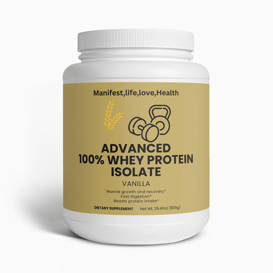 Manifestlifelovehealth Advanced 100% Whey Protein Isolate (Vanilla)