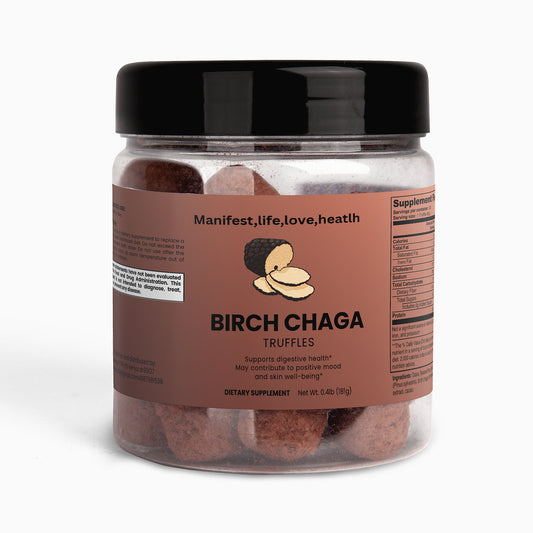 Manifest,life,love, health Birch Chaga Truffles