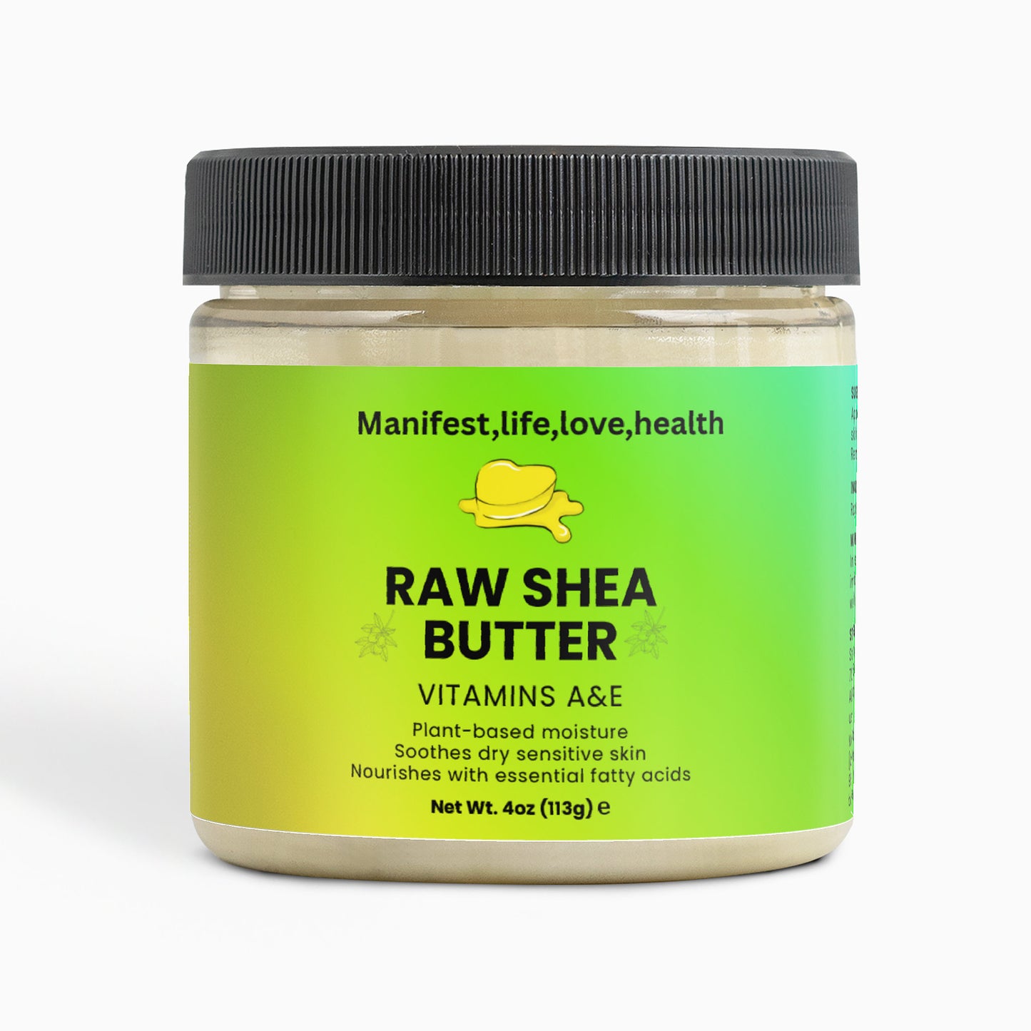 Manifest,life,love,health Raw Shea Butter