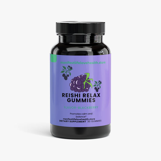 Manifest,life,love,health Reishi Relax Gummies