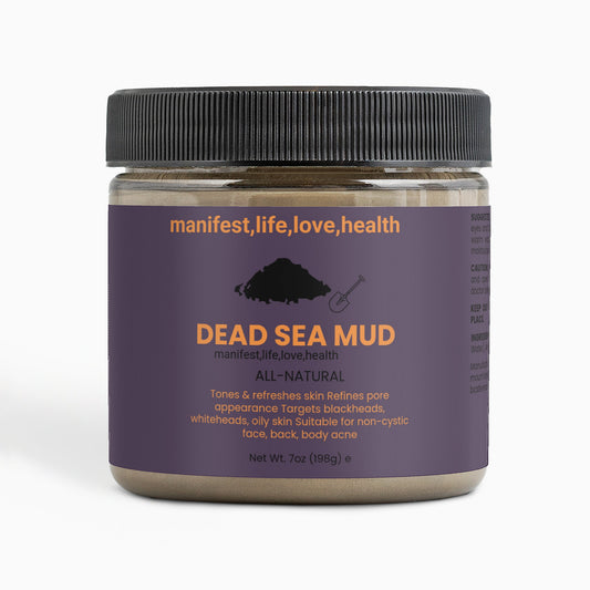 Manifes,tlife,love,health Dead SEA Mud