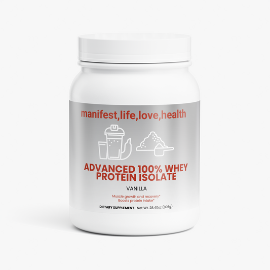 Manifestlifelovehealth Advanced 100% Whey Protein Isolate (Vanilla)